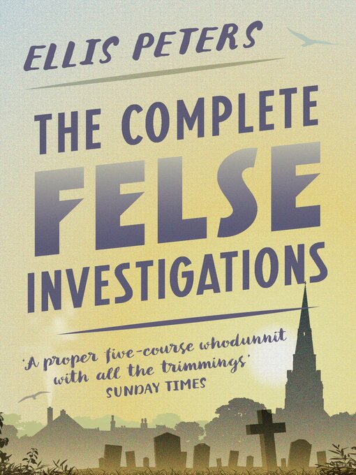 Title details for The Complete Felse Investigations by Ellis Peters - Available